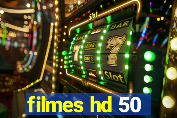 filmes hd 50